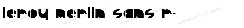 Leroy Merlin Sans R字体转换